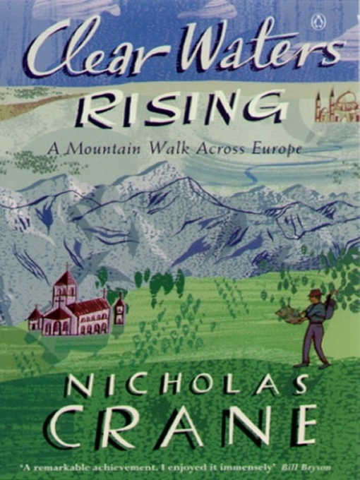 Title details for Clear Waters Rising by Nicholas Crane - Available
